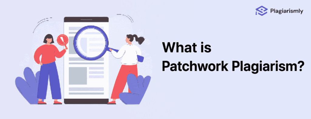 What is Patchwork Plagiarism